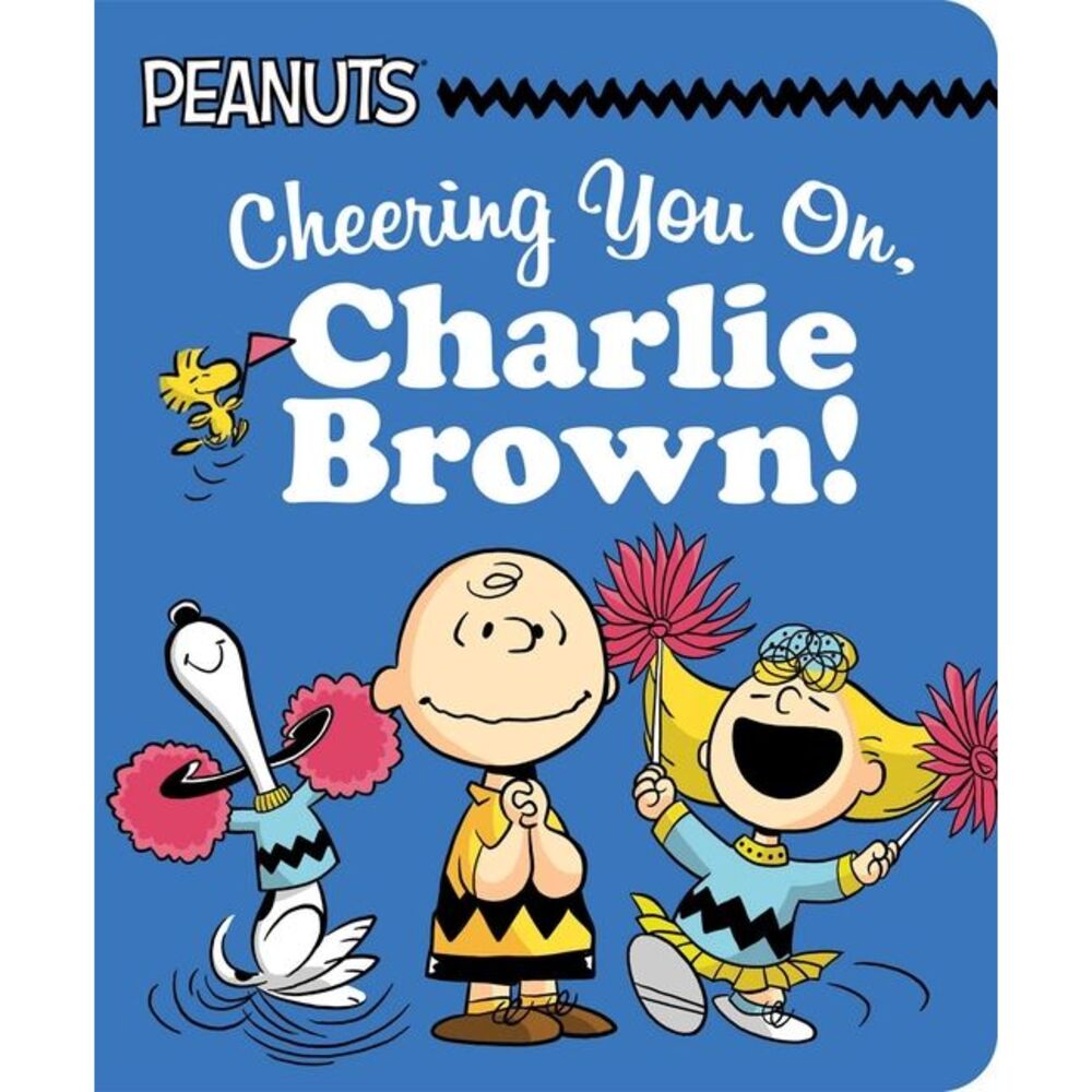 Cheering You On, Charlie Brown! -- Charles M. Schulz